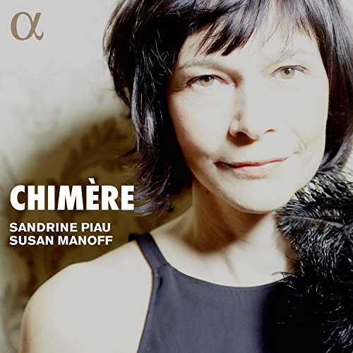 Chimere / Sandrine Piau, S.Manoff