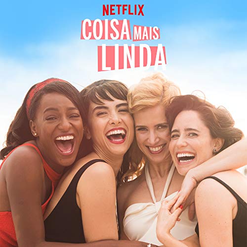 Coisa Mais Linda: Season 1 (Music from the Original Netflix Series)