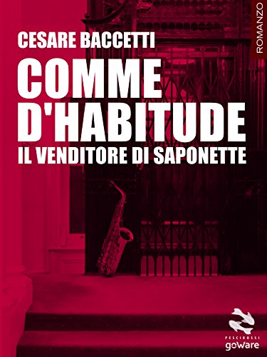 Comme d'habitude. Il venditore di saponette (Italian Edition)