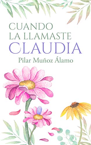 CUANDO LA LLAMASTE CLAUDIA