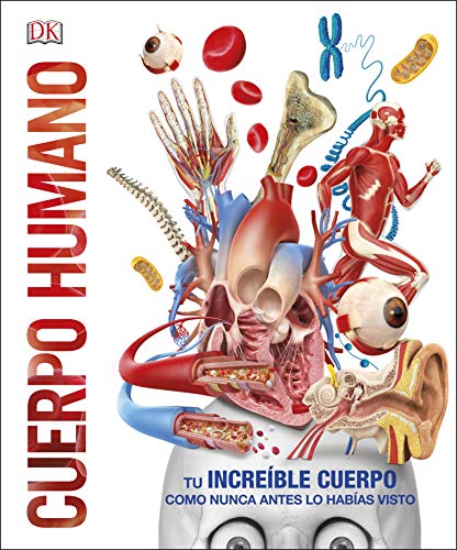 Cuerpo humano: Como nunca antes lo habías visto (Conocimiento)