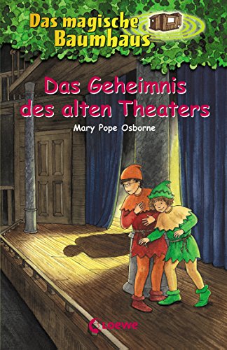 Das magische Baumhaus 23 - Das Geheimnis des alten Theaters (German Edition)