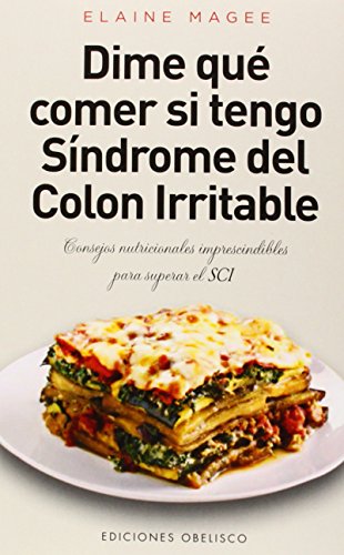 Dime Qué Comer... Síndrome Del Colon Irritable (Salud y Vida Natural)