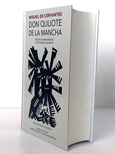 Don Quijote de la Mancha (Edición conmemorativa de la RAE y la ASALE)