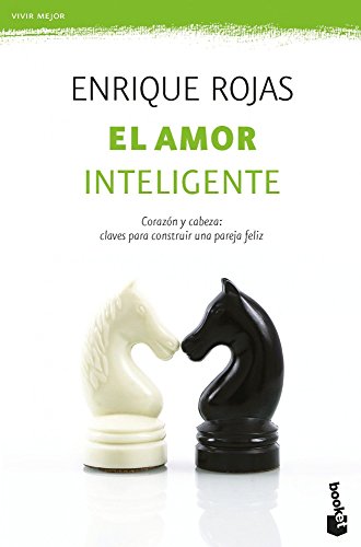 El amor inteligente: Corazón y cabeza: claves para construir una pareja feliz (Prácticos)