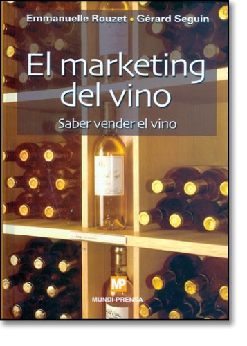 El marketing del vino. Saber vender el vino