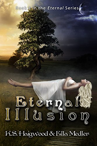 Eternal Illusion (The Eternal Series Book 3) (English Edition)