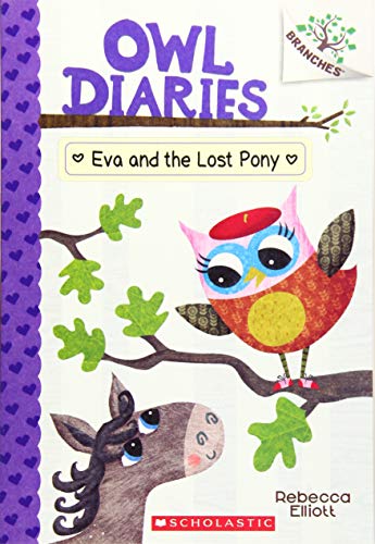 EVA & THE LOST PONY A BRANCHES: 8 (Owl Diaries 8)