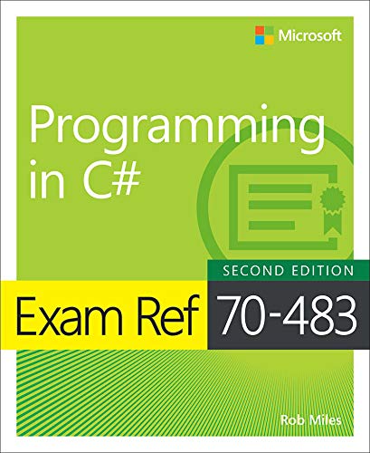 Exam Ref 70-483 Programming in C# (English Edition)