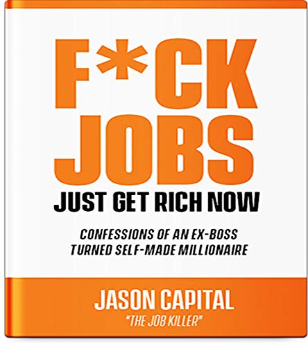 F_CK JOBS Lets Get Rich Now (English Edition)