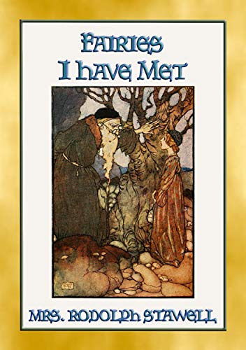 FAIRIES I HAVE MET - 12 exquisite fairy tales. (English Edition)