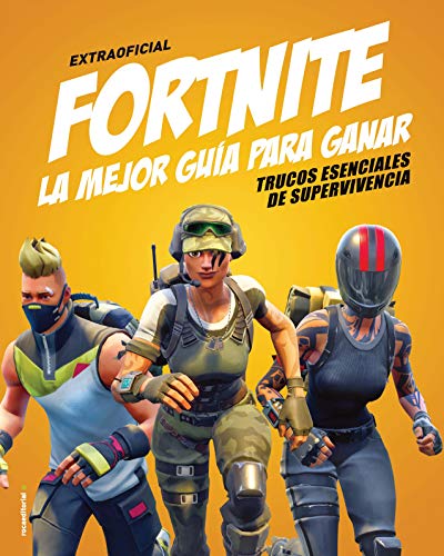 Fortnite. La mejor guía para ganar: Trucos esenciales de supervivencia (Roca Juvenil)