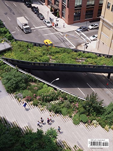 Gardens of the High Line: Elevating the Nature of Modern Landscapes [Idioma Inglés]