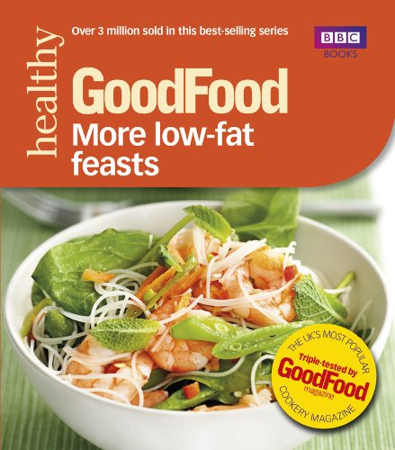 Good Food: More Low-fat Feasts: Triple-tested recipes (GoodFood 101) (English Edition)