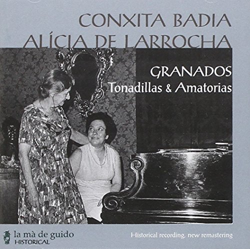 Granados: Tonadillas Y Amatorias ; Badia, Larrocha