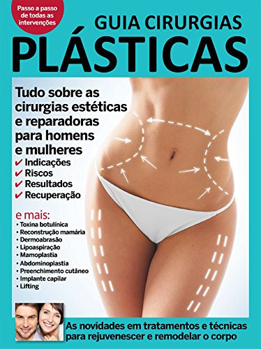 Guia Cirurgias Plásticas Ed.01: As novidades em tratamentos e técnicas (Portuguese Edition)