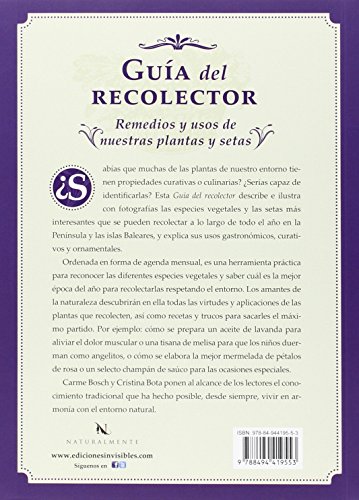 Guía Del Recolector: Remedios y usos de nuestras plantas y setas: 4 (Naturalmente)