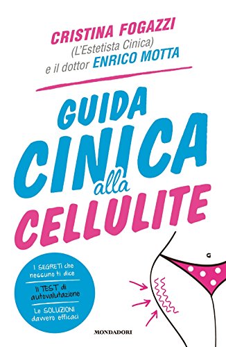 Guida cinica alla cellulite (Comefare)