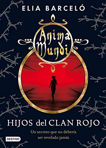 Hijos del clan rojo: Anima Mundi 1 (La Isla del Tiempo Plus)