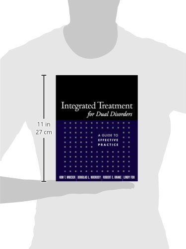 Integrated Treatment for Dual Disorders: A Guide to Effective Practice (Treatment Manuals for Practitioners)