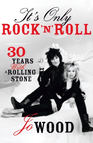 It's Only Rock 'n' Roll: Thirty Years with a Rolling Stone (English Edition)