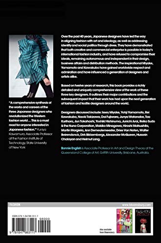 Japanese Fashion Designers: The Work and Influence of Issey Miyake, Yohji Yamamoto and Rei Kawakubo: The Work and Influence of Issey Miyake, Rei Kawakubo and Yohji Yamamoto