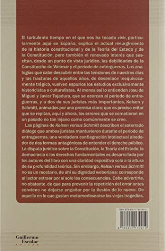 Kelsen versus Schmitt: Política y derecho en la crisis del constitucionalismo (Análisis y crítica)