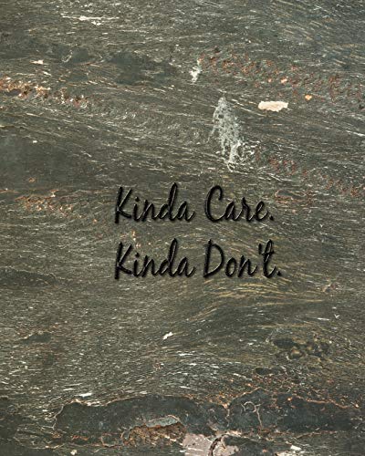 Kinda Care Kinda Don't: Funny Sarcastic Journal 2020 Monthly Planner Dated Journal  8" x 10" 110 pages Notebook