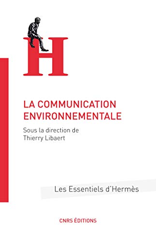 La communication environnementale (Les essentiels d'Hermès) (French Edition)