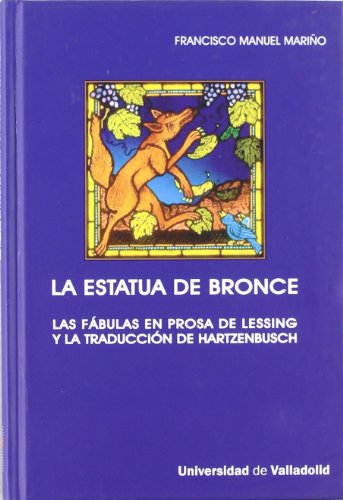 La estatua de bronce : las fábulas en prosa de Lessing y la traducción de Hartzenbusch