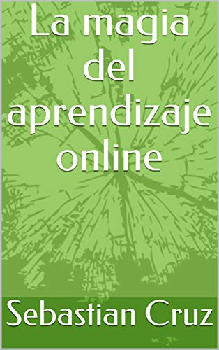 La magia del aprendizaje online