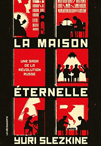 La maison éternelle : Une saga de la révolution russe