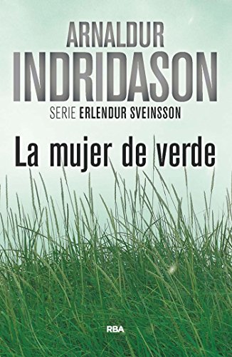 La mujer de verde: Serie Erlendur Sveinsson IV