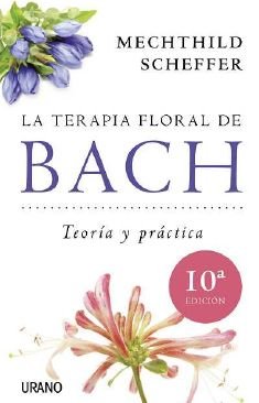 La terapia floral de Bach (Medicinas complementarias) - 9788479537876