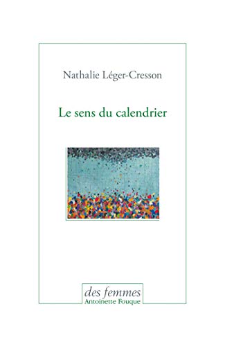 Le sens du calendrier (RECIT) (French Edition)