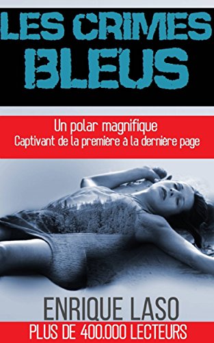 Les Crimes Bleus (French Edition)