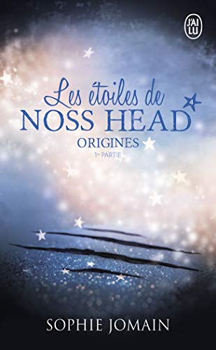 Les etoiles de noss head - t04 - origines - vol01 (J'ai lu)