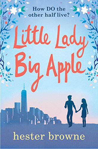 Little Lady, Big Apple: the perfect laugh-out-loud read for anyone who loves New York (The Little Lady Agency) (English Edition)