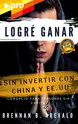 Logré Ganar sin Invertir en el Comercio: Ganar Online con China y EEUU