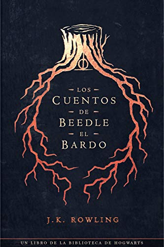 Los cuentos de Beedle el bardo (Un libro de la biblioteca de Hogwarts nº 3)