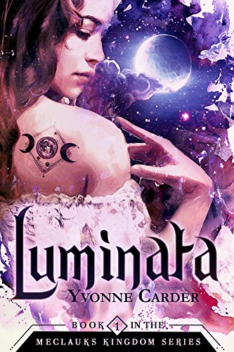 Luminata: Book 1 in the Meclauks Kingdom Series (English Edition)