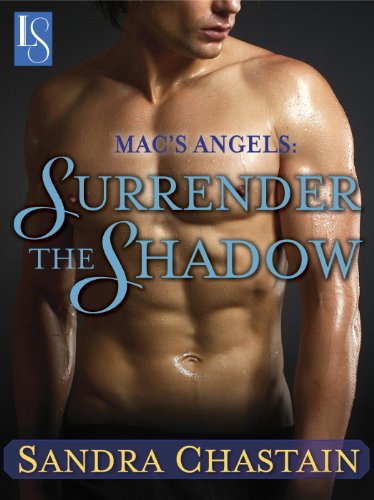 Mac's Angels: Surrender the Shadow: A Loveswept Classic Romance (English Edition)