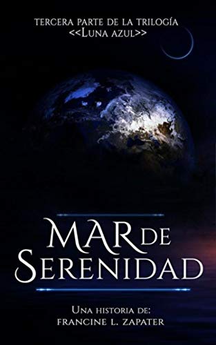 Mar de Serenidad (Luna Azul nº 3)