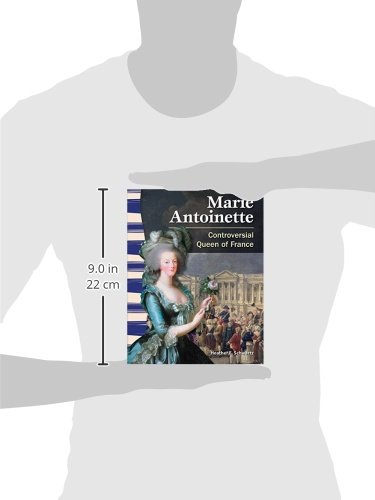 Marie Antoinette (World History): Controversial Queen of France (Primary Source Readers: World History)