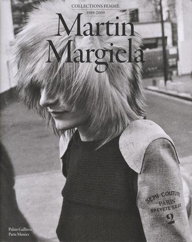 Martin Margiela : Collections femmes 1989-2009 (PARIS MUSEES)