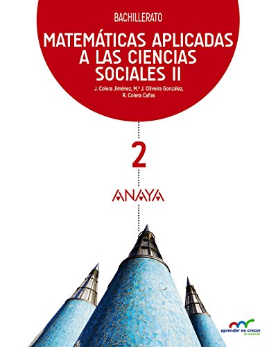 Matemáticas Aplicadas a las Ciencias Sociales II: 2 (Aprender es crecer en conexión)