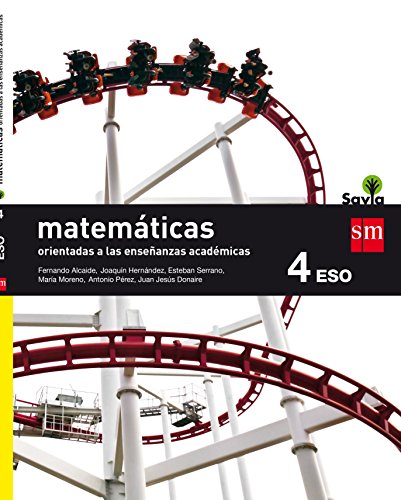 Matemáticas orientadas a las enseñanzas académicas. 4 ESO. Savia - 9788467586930