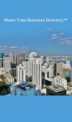 Miami Train Business Directory Travel Guide (2017) (English Edition)