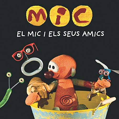 MIC. El Mic i els seus amics: 18 (Basics)