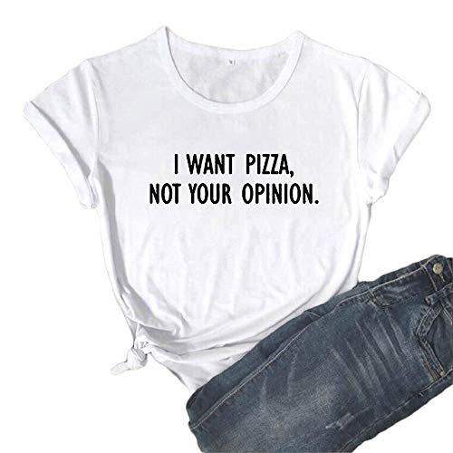 Mikialong I Want Pizza Not Your Opinion - Camiseta de manga corta para mujer, diseño con texto en inglés "I Want Pizza Not Your Opinion" Blanco blanco XL